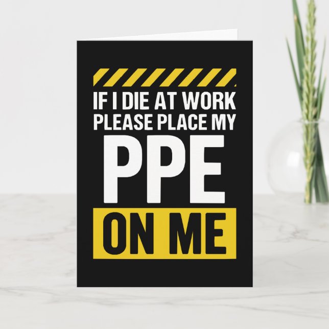 Carte Funny Work Safety If I Die At Work Please Place (Devant)