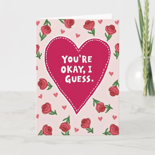 Carte Funny You Are Okay I Guess Card (Devant)