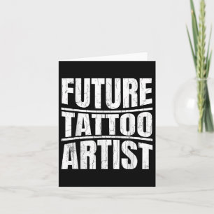 Carte Futur Artiste De Tatouage Drôle Tatoueur Tatouage 