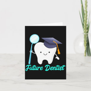 Carte Futur dentiste diplômé de l'école d'hygiène dentai