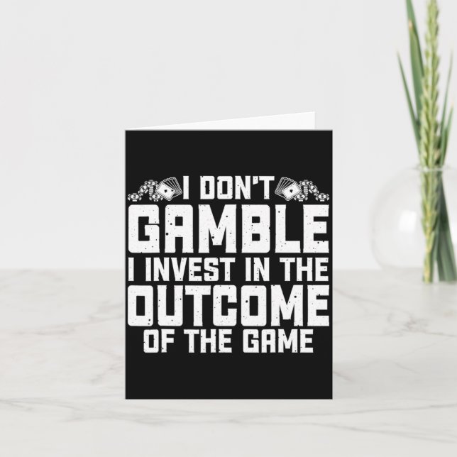 Carte Gambling I Dont Gamble I Invest Casino Lover Gamb  (Devant)
