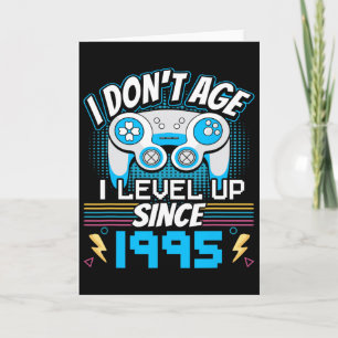 Carte Gamer I Don't Age I Level Up depuis 1995 Jeu Bir