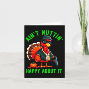 Carte Gangster Thanksgiving Turkey Nothing Happy About I