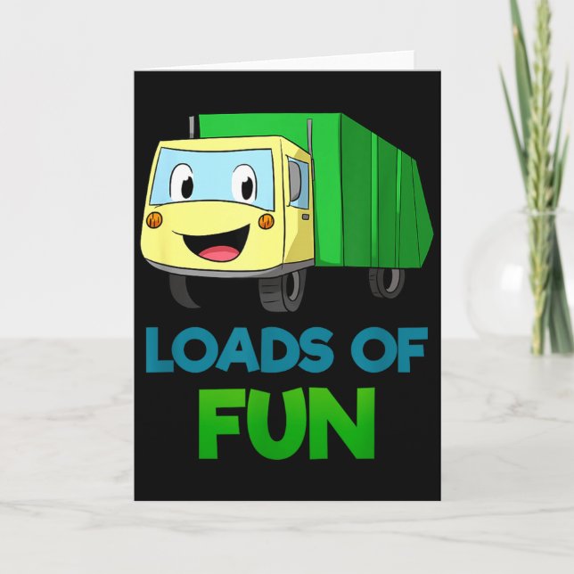 Carte Garbage Smiling Truck Loads Of Fun Recycling Day D (Devant)