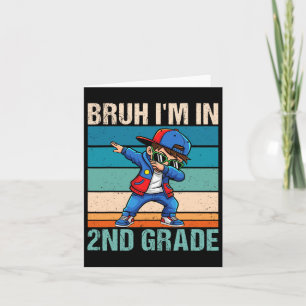 Carte Garçon de deuxième année Dabbing Bruh je suis en 1