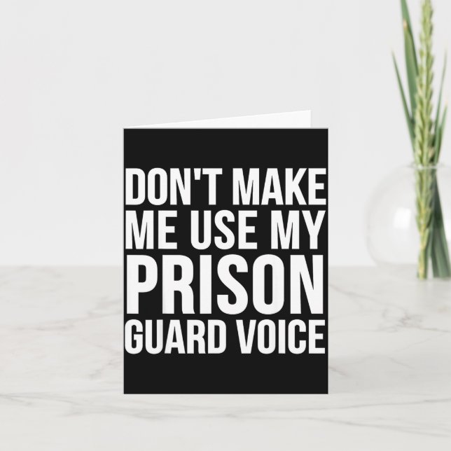 Carte Garde de Prison Drôle - Ne Me Faites Pas Utiliser  (Devant)