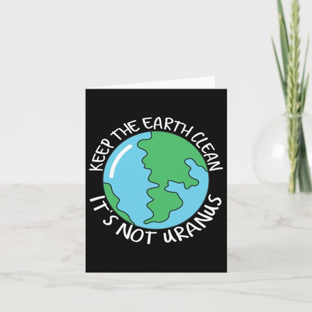 Carte Gardez la Terre propre, ce n'est pas Uranus (Devant)