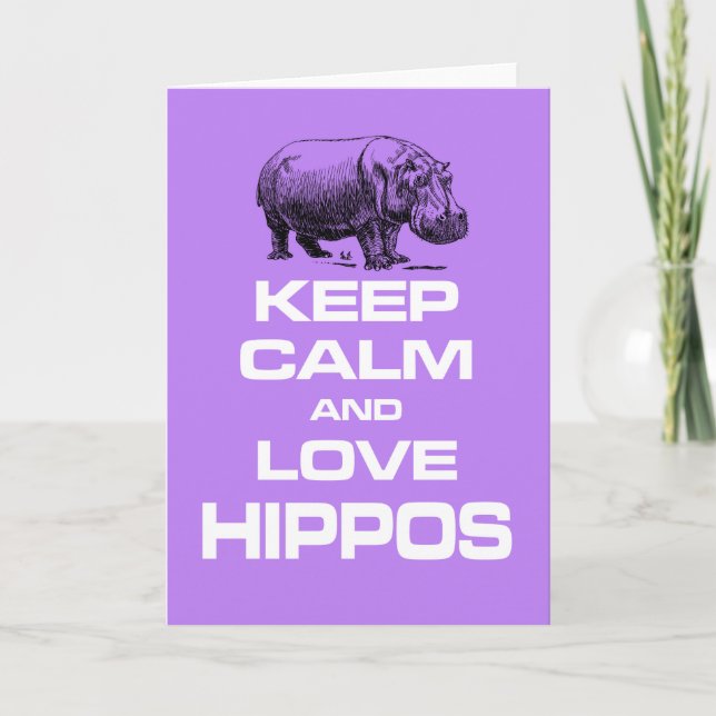 Carte Gardez le calme et l'amour Hippopotame Hippotamus  (Devant)