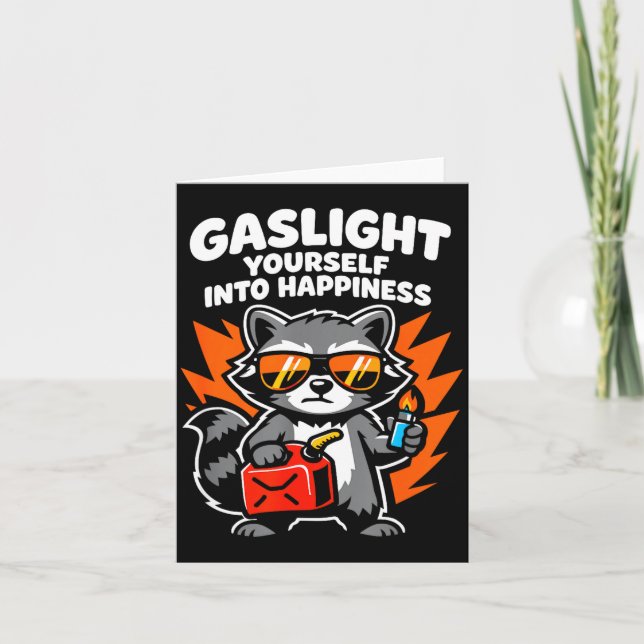Carte Gaslight yourself into happiness  (Devant)