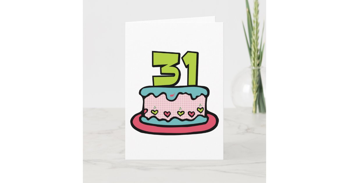 Carte Gateau D Anniversaire De 31 Ans Zazzle Fr