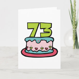 Carte Gâteau d'anniversaire de 73 ans
