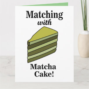 Carte Gâteau Vert Matcha Nourriture Drôle