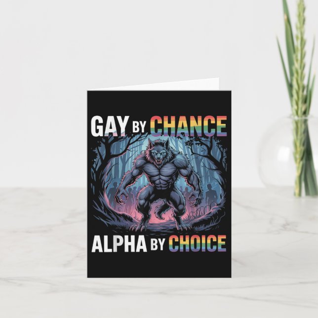 Carte Gay par hasard Alpha par choix Funny Alpha Wolf Me (Devant)