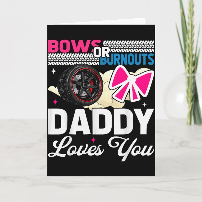 Carte Gender Reveal Dad Est Humor Bows Or Burnouts Daddy (Devant)
