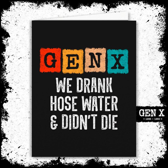 Carte Génération X Gen X Hose Water Gen Xer Funny Gen X (Créateur téléchargé)