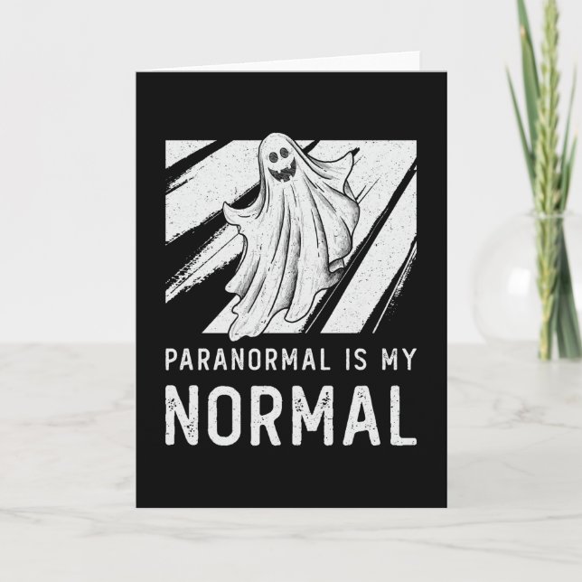 Carte Ghost Hunting Paranormal Is My Normal Ghost Hunter (Devant)