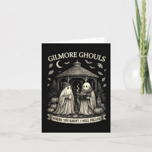 Carte Gilmore Ghouls Où vous hantez, je suivrai Hall