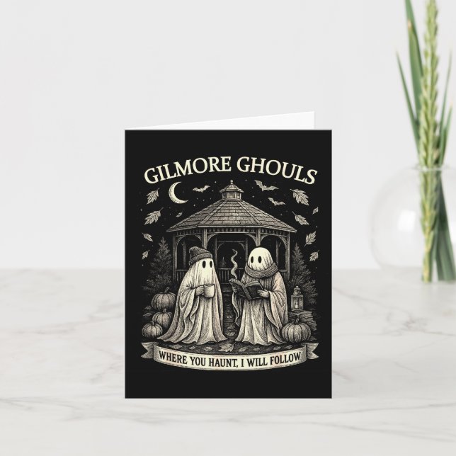 Carte Gilmore Ghouls Où vous hantez, je suivrai Hall (Devant)