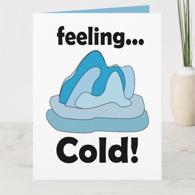 Carte Glacier Iceberg Sentiment Froid Drôle (Devant)