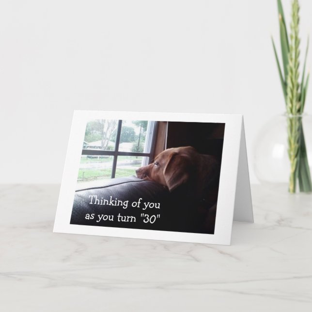 CARTE GLAD THAT YOU ARE "30" ET THAT I EN DÉTRESSE (Devant)