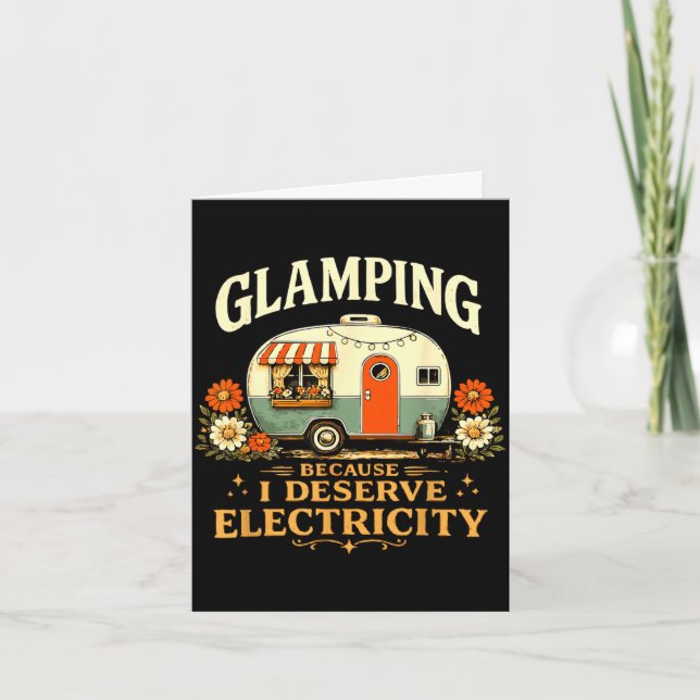 Carte Glamping parce que mérite électricité drôle rétro (Devant)