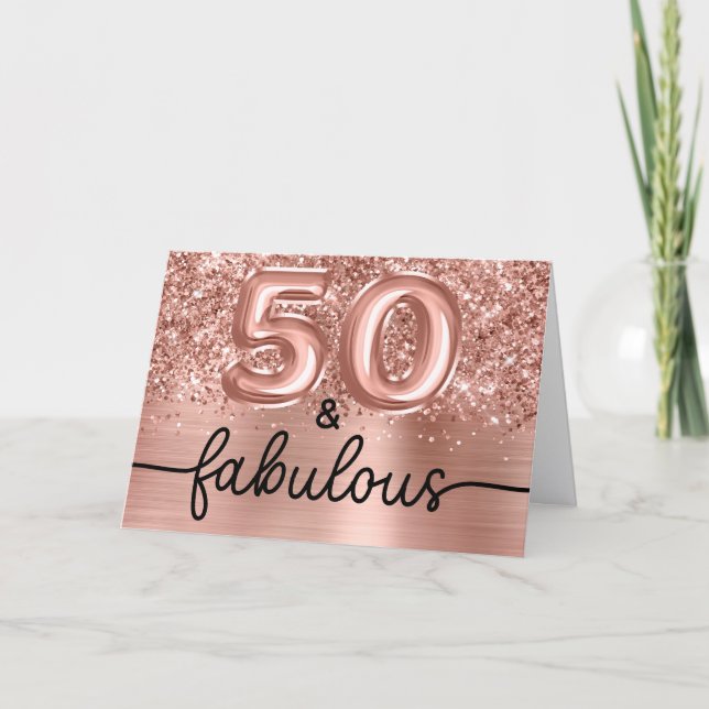Carte Glittery Rose Gold Glam 50 and Fabulous (Devant)