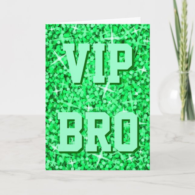 Carte Glitz Green 'VIP BRO' 'Joyeux anniversaire' (Devant)