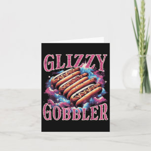 Carte Glizzy Gobbler Hotdogs Drôle Meme Nourriture Homme