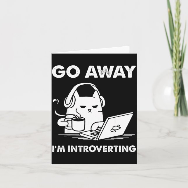 Carte Go Away I'm Introverting  (Devant)