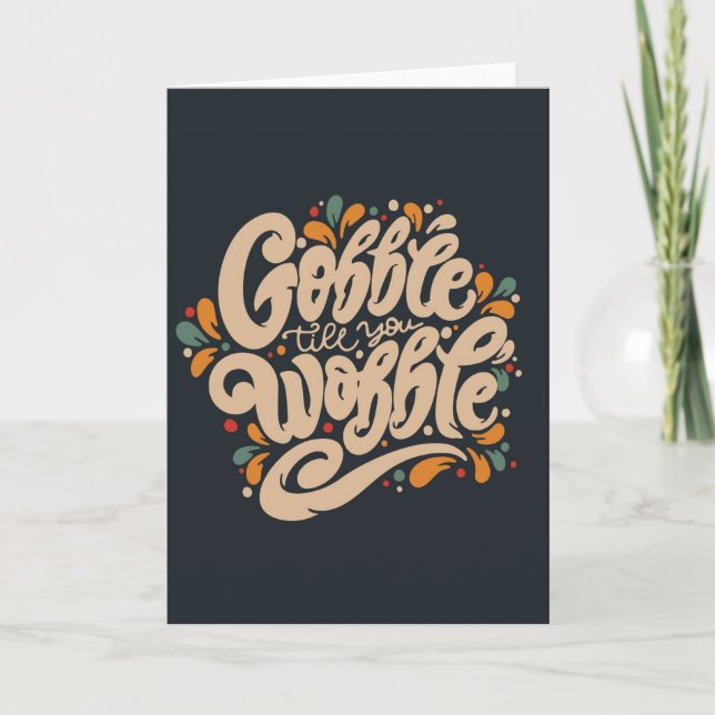 Carte Gobble Till You Wobble (Devant)