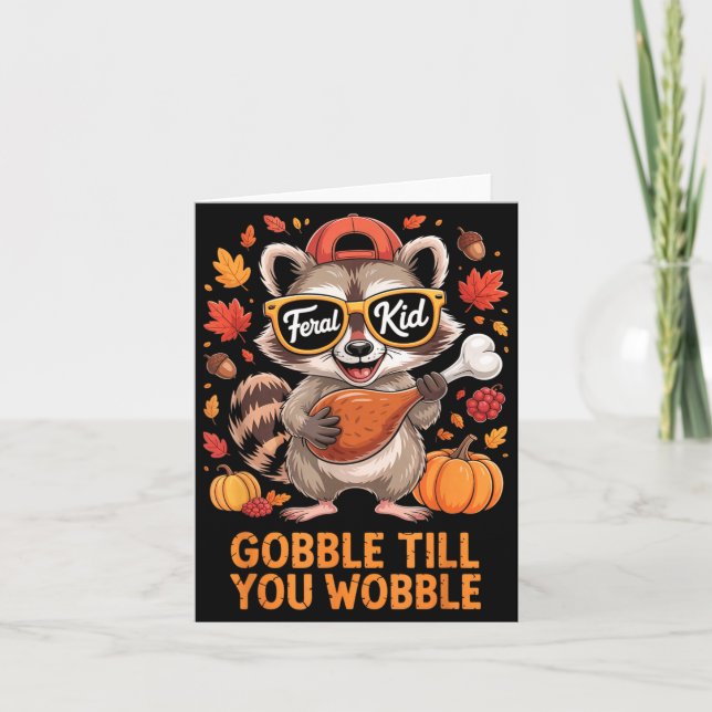 Carte Gobble Till You Wobble Funny Raccoon Feral Kid Tha (Devant)