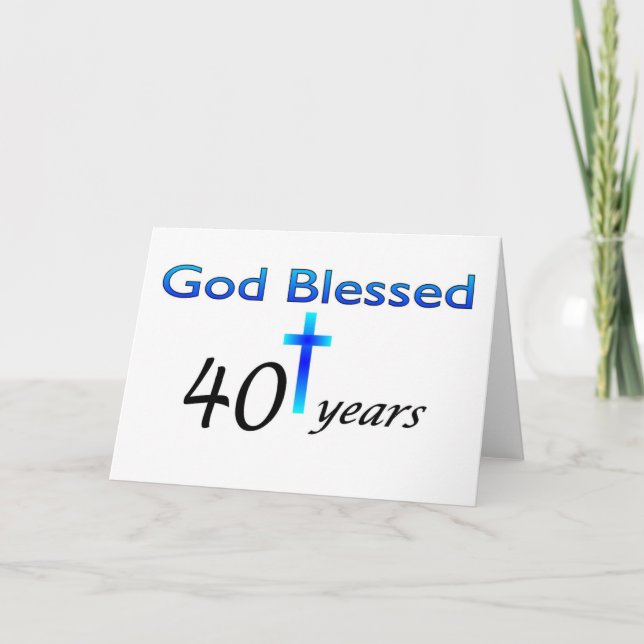 Carte God Blessed 40 years birthday gift (Devant)