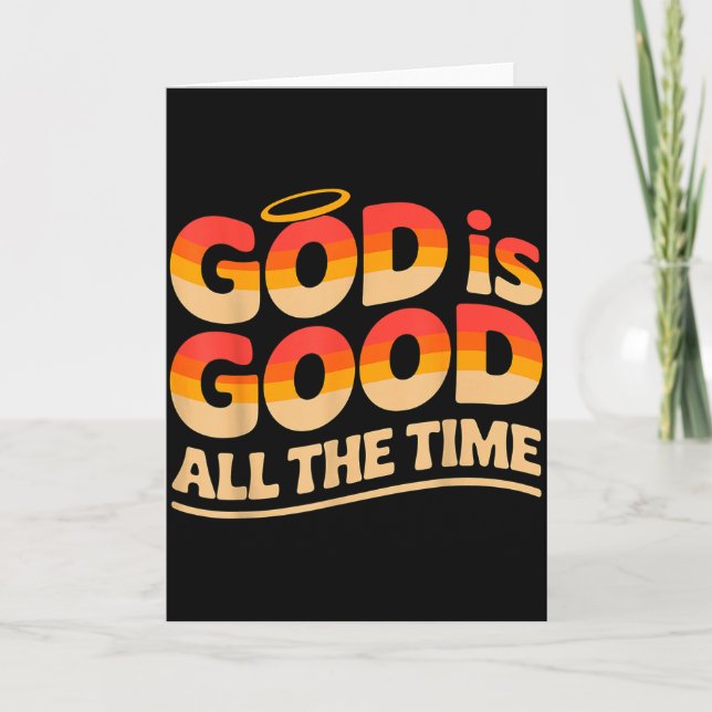 Carte God Is Good All The Time Christian  (Devant)