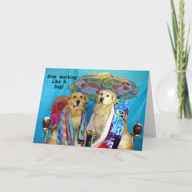 Carte Goldens Travaillant Comme Des Chiens Anniversaire (Devant)