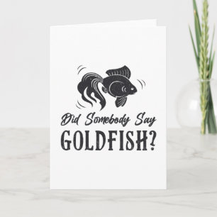 Carte Goldfish Est-Ce Que Quelqu'Un A Dit Goldfish Drôle
