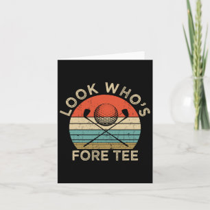 Carte Golf 40th Birthday Pun Look Vintage Who's Fore Tee