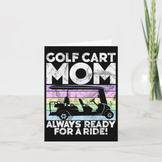 Carte Golf Cart Maman Est Toujours Prêt Pour Une Promena