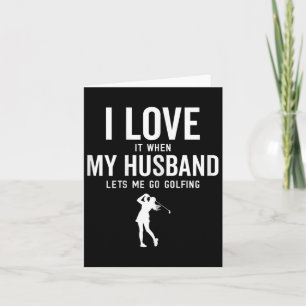 Carte Golf Drôle Pour Les Femmes Je L'Aime Quand Mon Mar