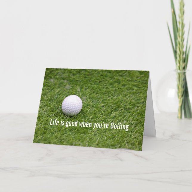 Carte Golf La vie est bonne quand vous faites du golf (Devant)