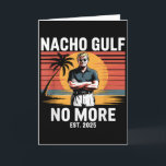 Carte Golfe Nacho Plus Drôle Vacances Trump 2025 États-U<br><div class="desc">Golfe Nacho Plus Drôle Vacances Trump 2025 États-Unis _3</div>