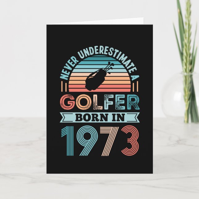 Carte Golfeur né 1973 Golfing 50e anniversaire Cadeau pa (Devant)