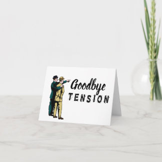 Carte Goodbye Tension Hello Pension - demande spéciale