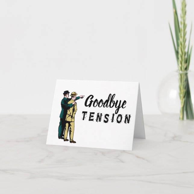 Carte Goodbye Tension Hello Pension - demande spéciale (Devant)