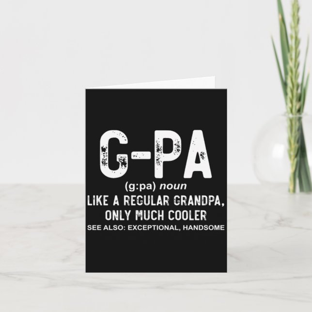 Carte Gpa Like A Regular Grandpa Only Much Cooler Gpa D  (Devant)