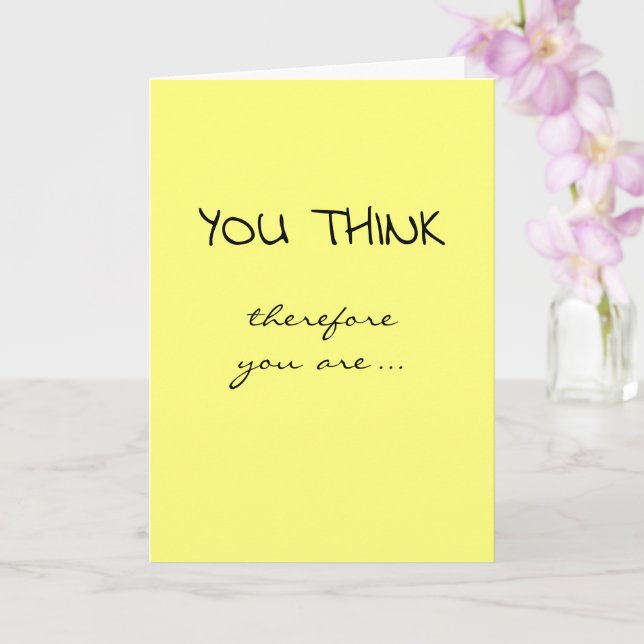 Carte Graduation Congratulations I Think Therefore I Am (Orchidée)