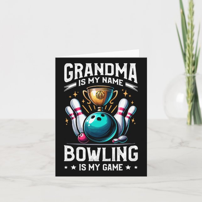 Carte Grand-Mère Est Mon Nom Bowling Est Mon Jeu Bowler  (Devant)
