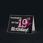 Carte Granddaughter's 19e Birthday, butterfly, rose.<br><div class="desc">A black background featuring a bright,  pink butterfly,  pink and white text,  on this fun,  birthday greeting for a granddaughter. My Funny Mind Greetings</div>