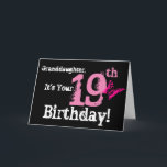 Carte Granddaughter's 19e Birthday, butterfly, rose.<br><div class="desc">A black background featuring a bright,  pink butterfly,  pink and white text,  on this fun,  birthday greeting for a granddaughter. My Funny Mind Greetings</div>