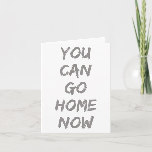 Carte Gravity Apparel _ You Can Go Home Now _ Uni-adults (Devant)