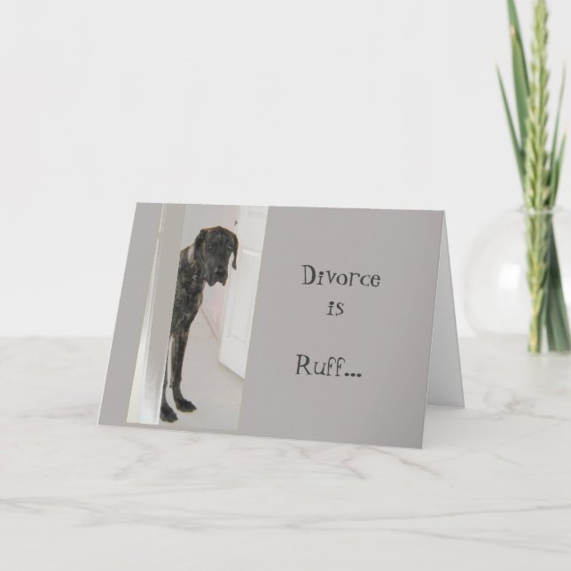 Carte Great Dane Pet Dog Divorce Ruff Je suis ici pour v (Devant)
